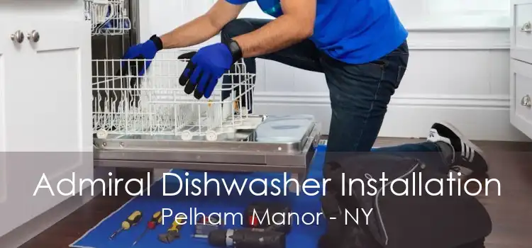 Admiral Dishwasher Installation Pelham Manor - NY