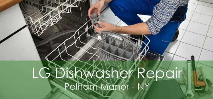 LG Dishwasher Repair Pelham Manor - NY