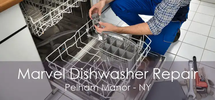 Marvel Dishwasher Repair Pelham Manor - NY