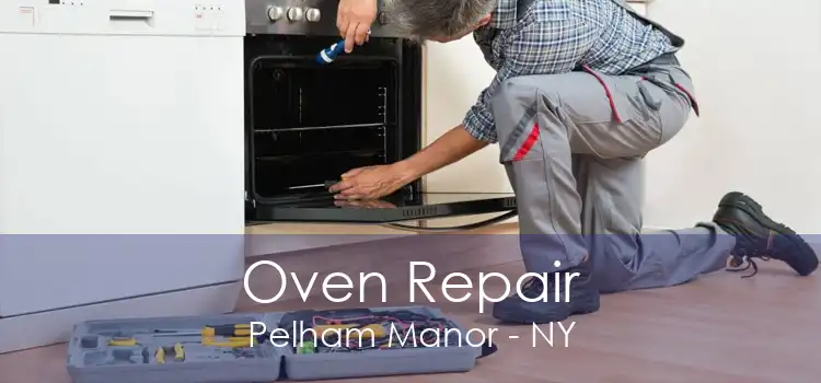 Oven Repair Pelham Manor - NY