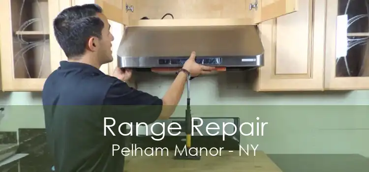 Range Repair Pelham Manor - NY